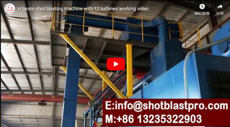 H Beam Shot Blasting Machine with 12 Turbines Working Video - Qinggonng Machinery