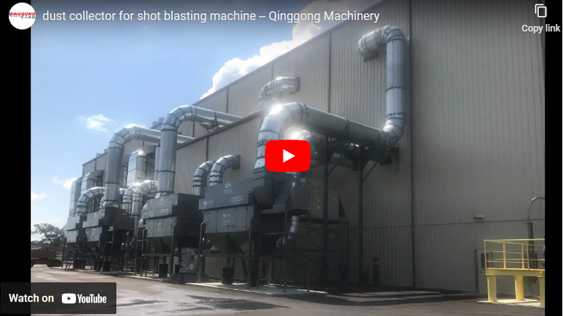 Dust Collector for Shot Blasting Machine -- Qinggong Machinery