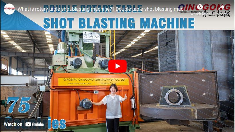 What is Rotary Table Shot Blasting Machine? | Double Table Shot Blasting Machine | Qinggong Machinery