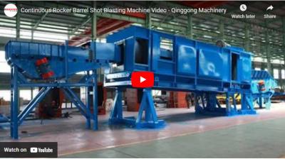 Continuous Shot Blasting Machine Video - Qinggong Machinery