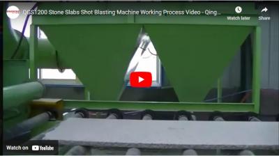 QGS1200 Stone Slabs Shot Blasting Machine Working Process Video - Qinggonng Machinery