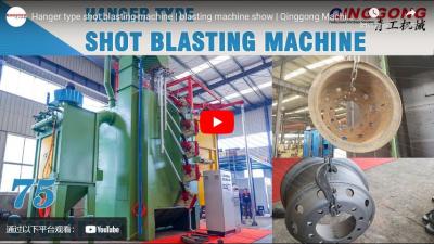 Hanger Type Shot Blasting Machine | Blasting Machine Show | Qinggong Machinery